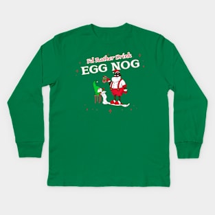 “I’d Rather Drink Egg Nog” Tired Black Santa Going Over Naughty List With Elf Assistant Kids Long Sleeve T-Shirt